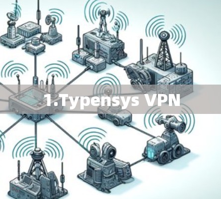 1.Typensys VPN